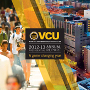 VCU Presidential 2012-13 Annual Report